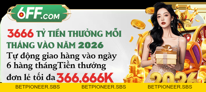 6ff ✅ Link Nhà Cái Thể Thao 6ff.com Uy Tín | Thưởng 100% - Betpioneer